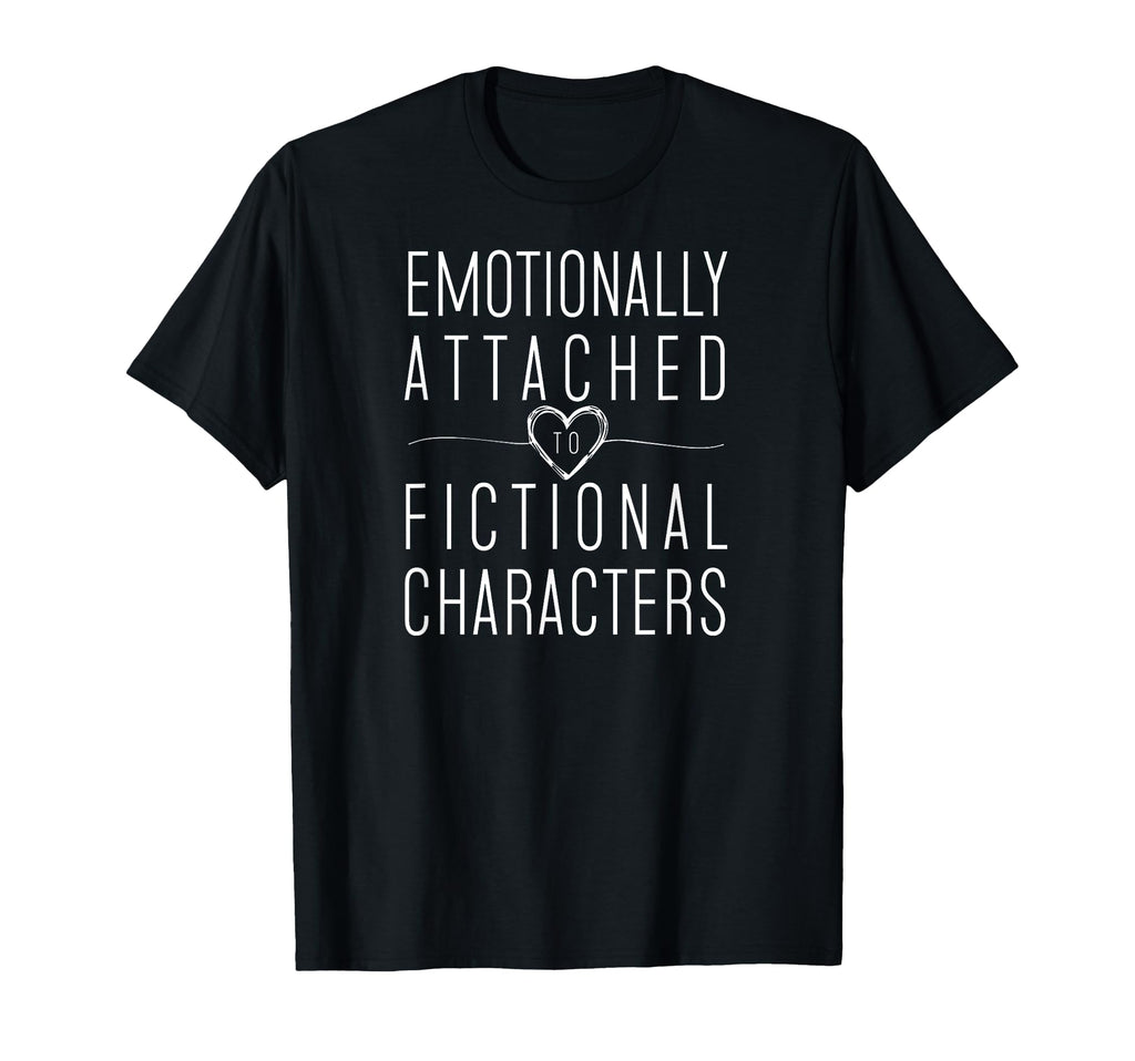 Emotionally Associated Fictional T-Shirt - Trendy Graphic for Adults - T-Shirt, Sweatshirt, Hoodie