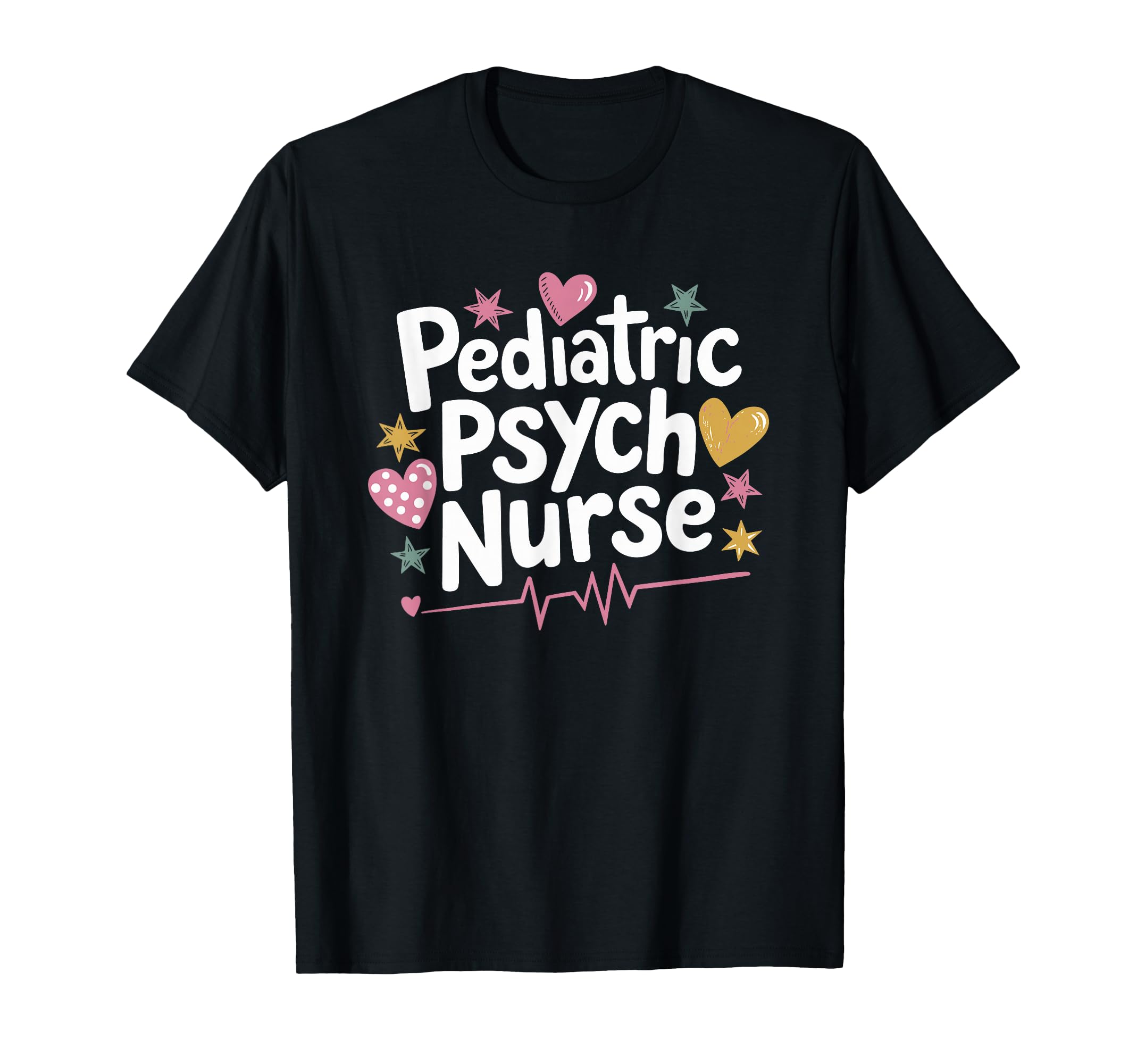 Psychiatric Nurse Pediatric Psych T-Shirt - Novelty Apparel for Adults - T-Shirt, Sweatshirt, Hoodie
