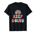 Keep Going Cancer Warriors Fight T-Shirt - Trendy Graphic Men Women - T-Shirt, Sweatshirt, Hoodie
