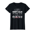 I Cant Keep Calm Going To Be T-Shirt - Casual Everyday Wear for Adults - T-Shirt, Sweatshirt, Hoodie
