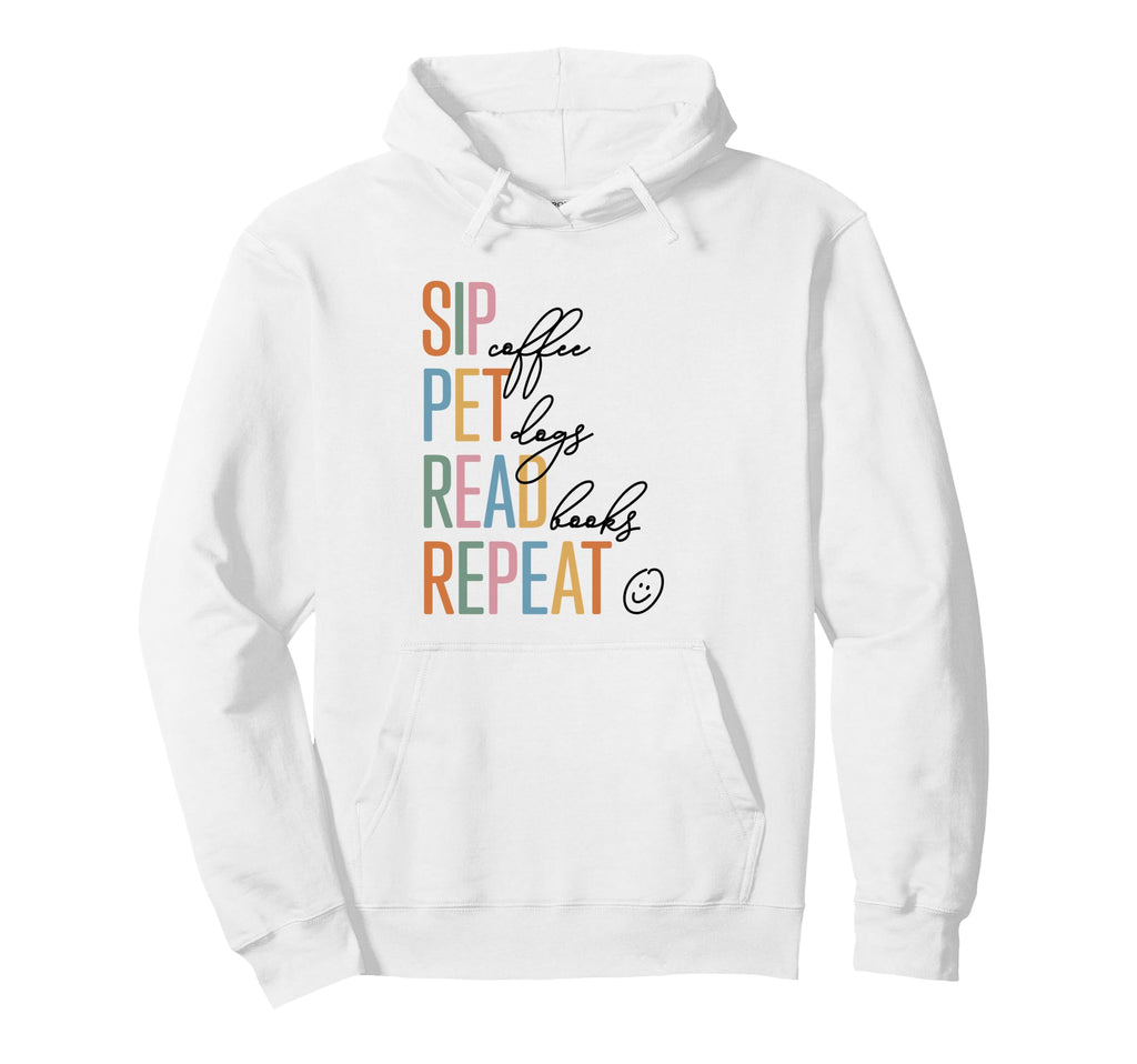 Sip Coffee Pet Dogs Read Books Repeat Hoodie - Custom Art Print Unisex - T-Shirt, Sweatshirt, Hoodie