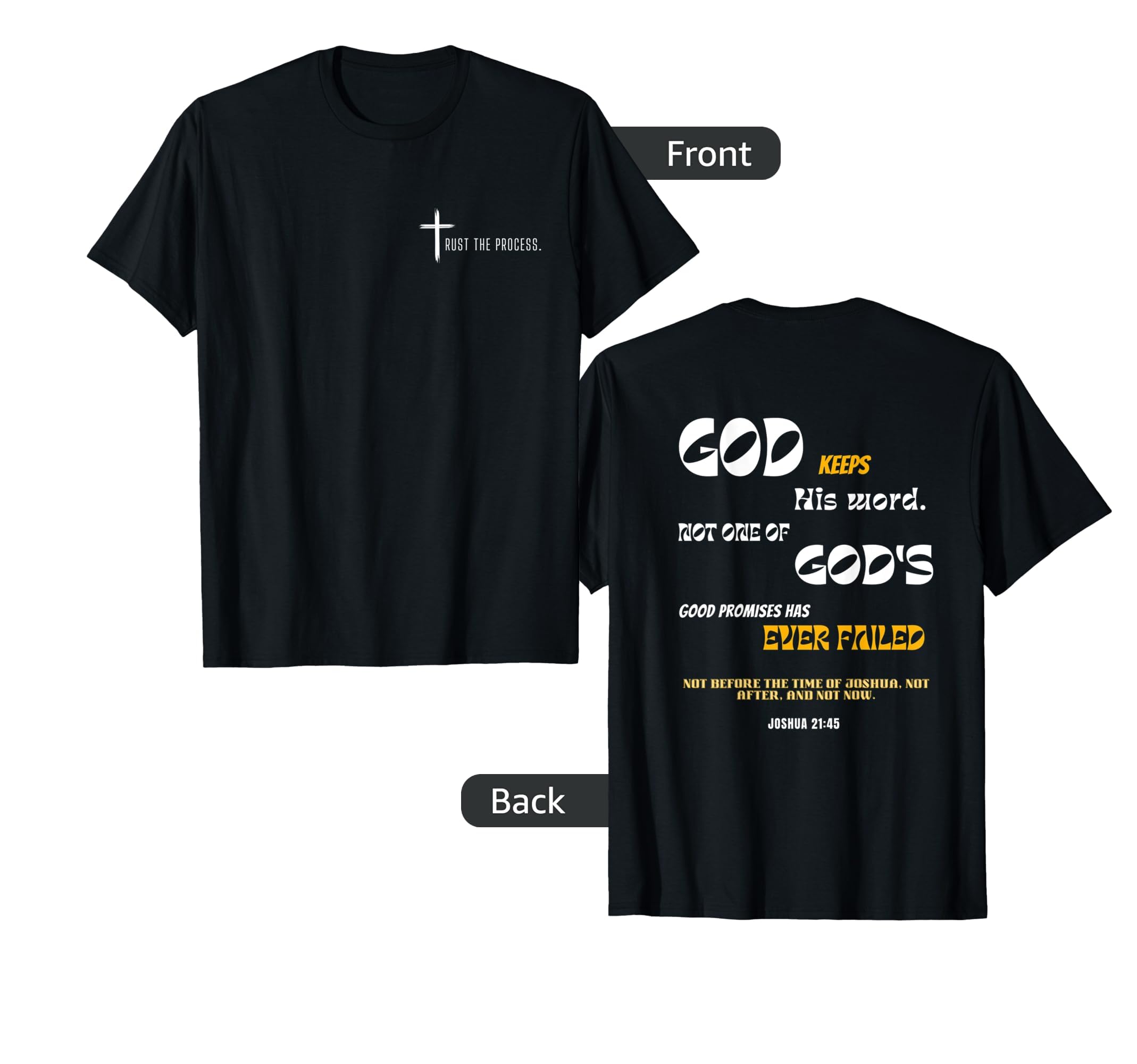 Christian Verse Joshua 21 45 Trust Process T-Shirt - Graphic Print Unisex - T-Shirt, Sweatshirt, Hoodie