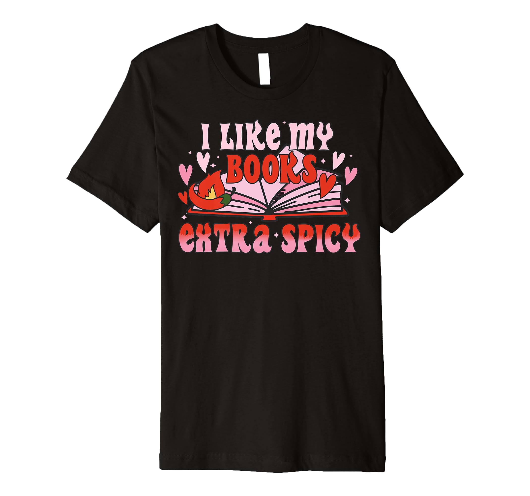 Valentines Day I Like My Books Extra T-Shirt - Trendy Graphic Men Women - T-Shirt, Sweatshirt, Hoodie