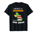 Im Book Dragon Not Workbook Book Lover T-Shirt - Minimalist Print Unisex - T-Shirt, Sweatshirt, Hoodie