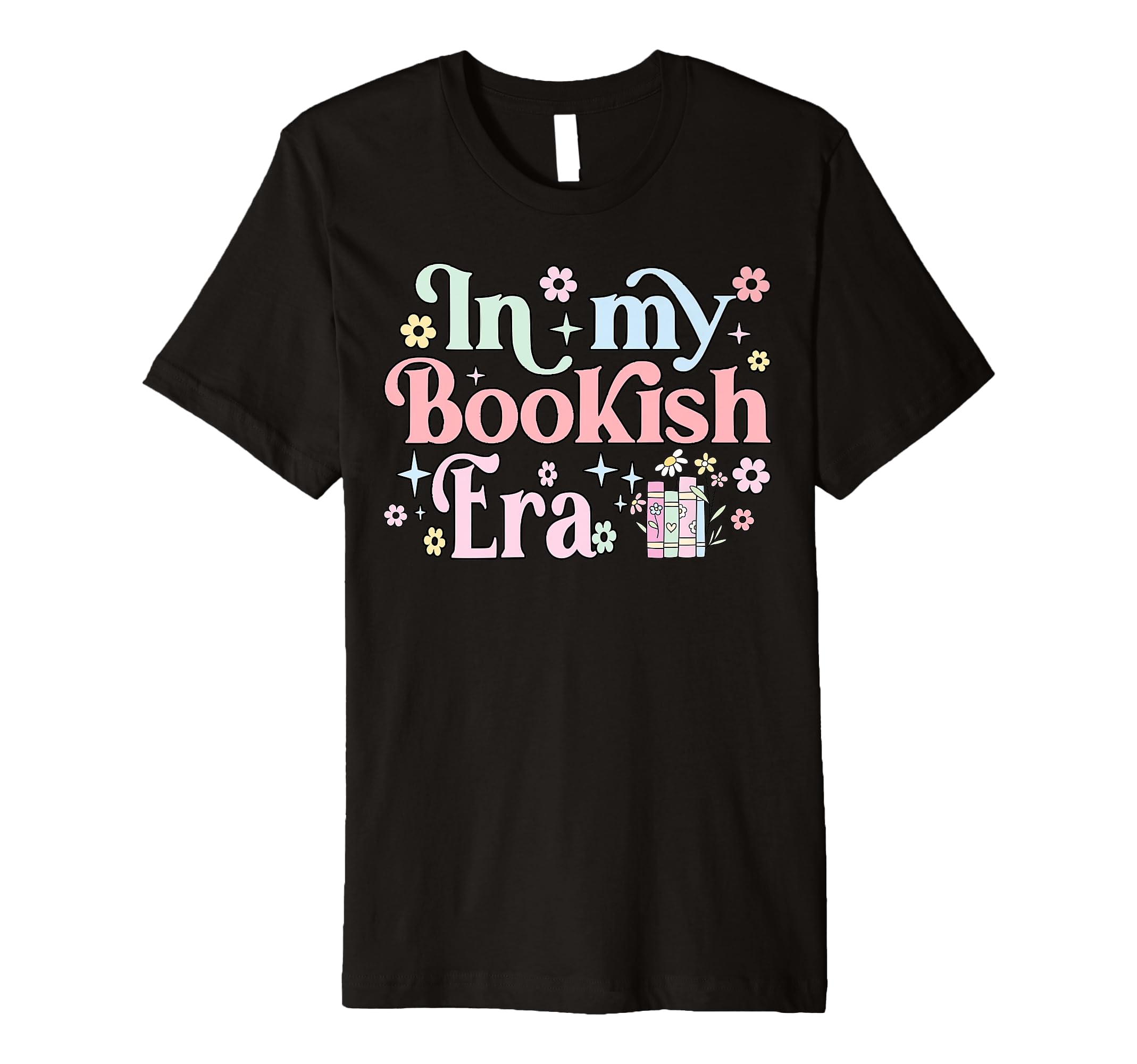 My Bookish Era Book Lover T-Shirt - Fun Novelty Design Men Women - T-Shirt, Sweatshirt, Hoodie