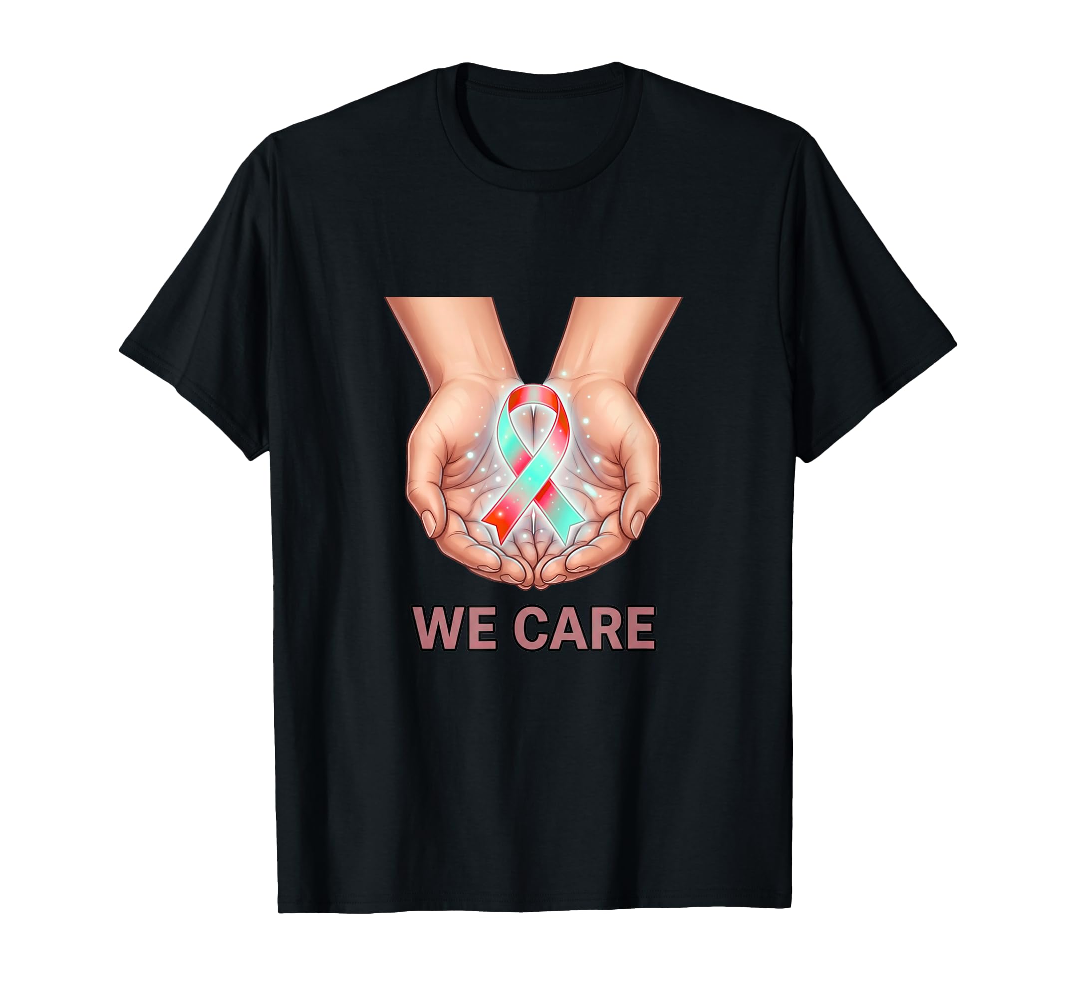 We Care Hands Ribbon Support T-Shirt - Fun Novelty Design for Adults - T-Shirt, Sweatshirt, Hoodie