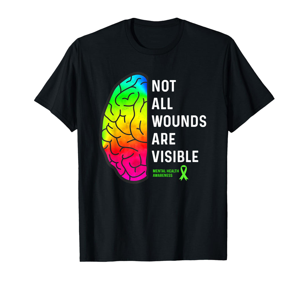 Not All Wounds Are Visible Mental T-Shirt - Graphic Print for Adults - T-Shirt, Sweatshirt, Hoodie