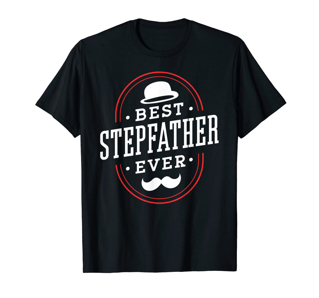 Best Stepfather Ever Stepdad Step T-Shirt - Aesthetic Graphic Men Women - T-Shirt, Sweatshirt, Hoodie