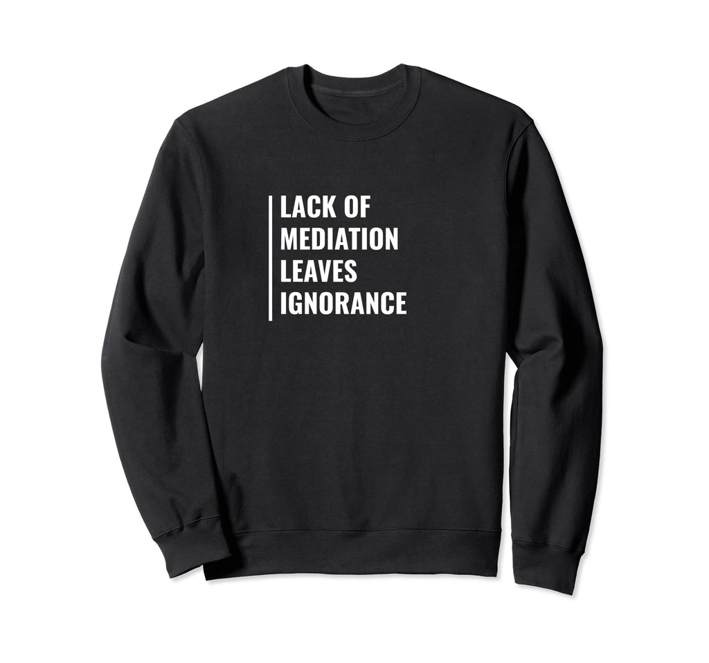 Lack Meditation Leaves Sweatshirt - Casual Everyday Wear for Adults - T-Shirt, Sweatshirt, Hoodie