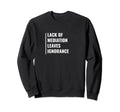 Lack Meditation Leaves Sweatshirt - Casual Everyday Wear for Adults - T-Shirt, Sweatshirt, Hoodie