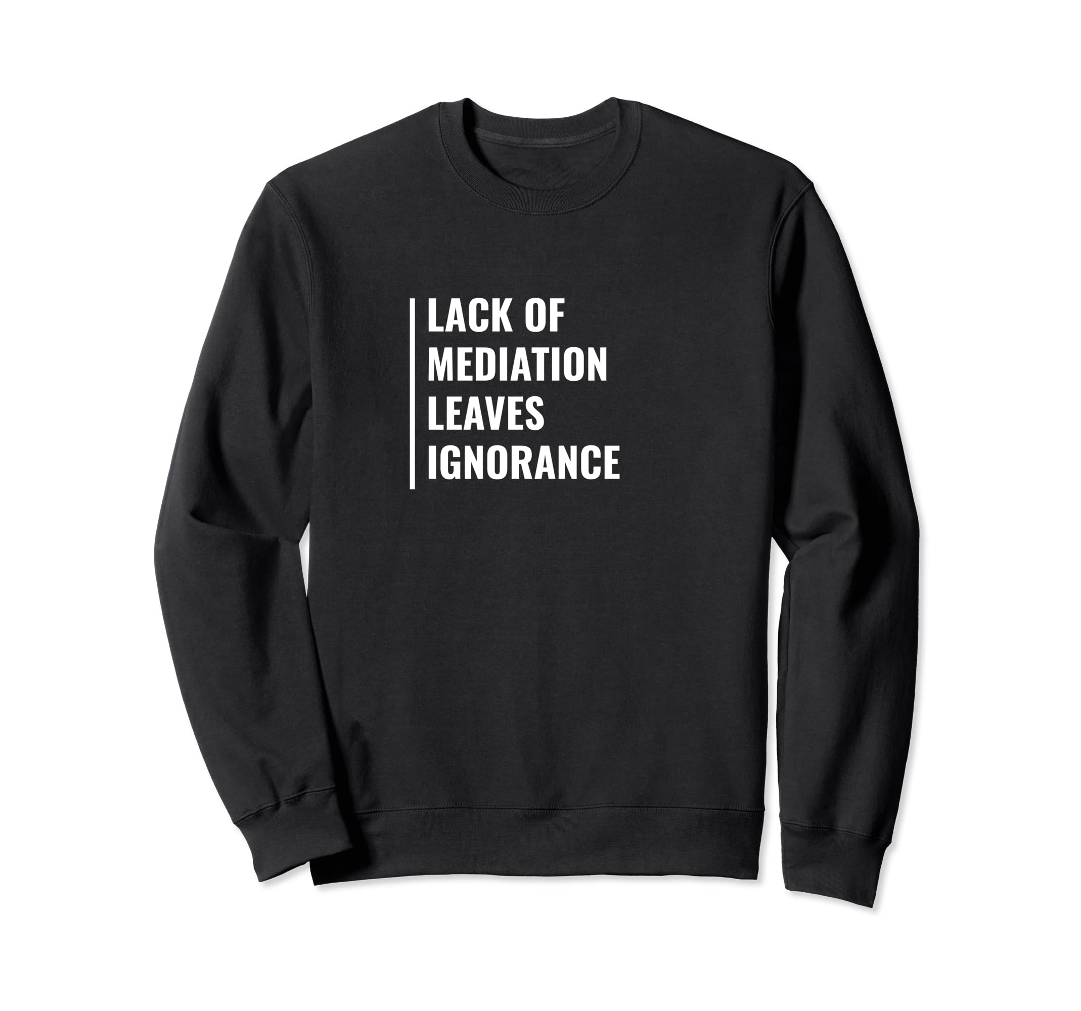 Lack Meditation Leaves Sweatshirt - Casual Everyday Wear for Adults - T-Shirt, Sweatshirt, Hoodie