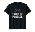 Trust Process Motivational Gym T-Shirt - Aesthetic Graphic Men Women - T-Shirt, Sweatshirt, Hoodie