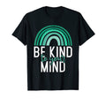 Be Kind To Your Mind T Self Talk T-Shirt - Trendy Graphic Men Women - T-Shirt, Sweatshirt, Hoodie