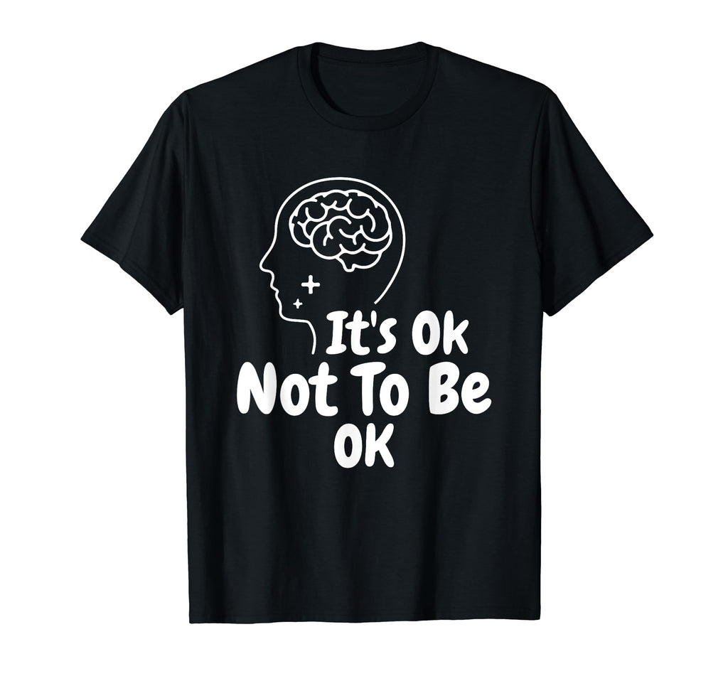 Its Okay To Not Be Okay World Mental T-Shirt - Trendy Graphic Men Women - T-Shirt, Sweatshirt, Hoodie