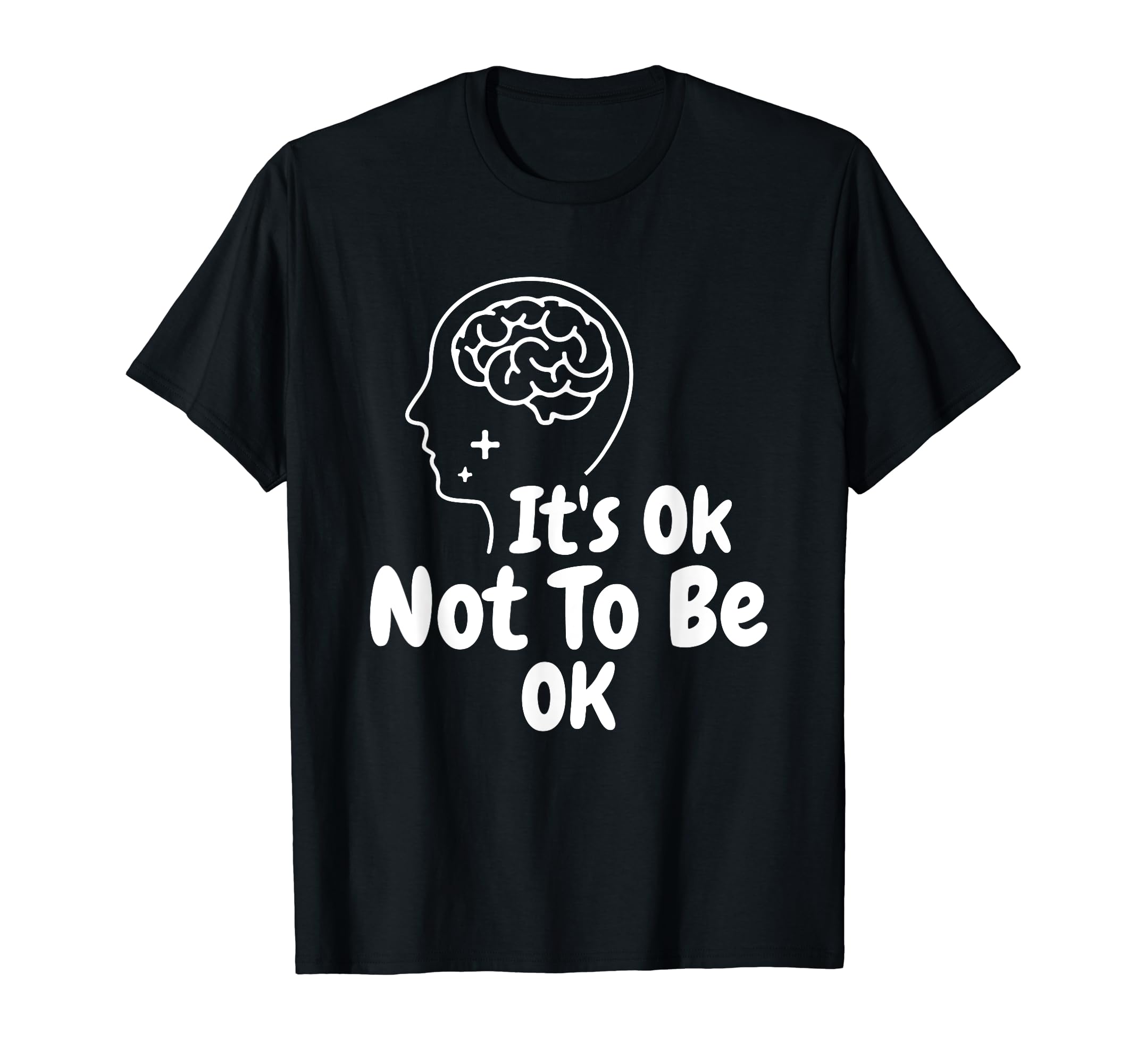 Its Okay To Not Be Okay World Mental T-Shirt - Trendy Graphic Men Women - T-Shirt, Sweatshirt, Hoodie