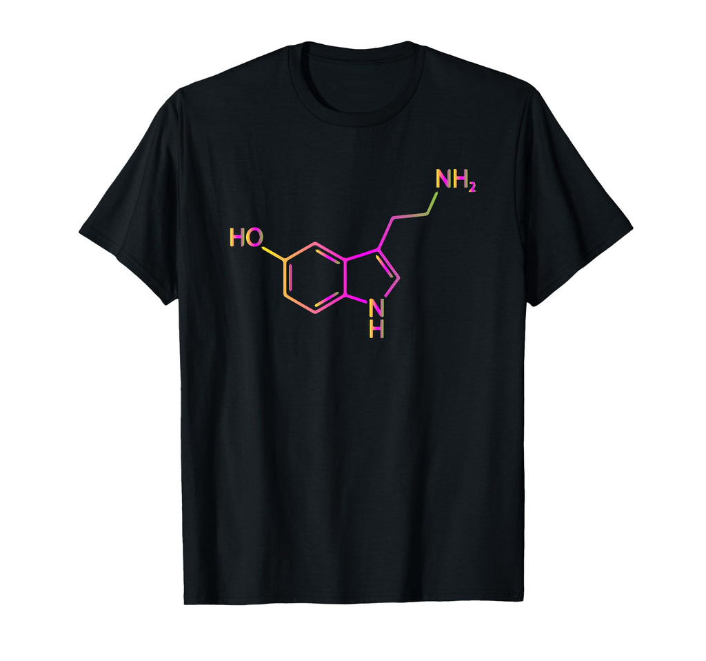 Serotonin Molecule Happy Happiness Optism T-Shirt - Novelty Apparel Unisex - T-Shirt, Sweatshirt, Hoodie