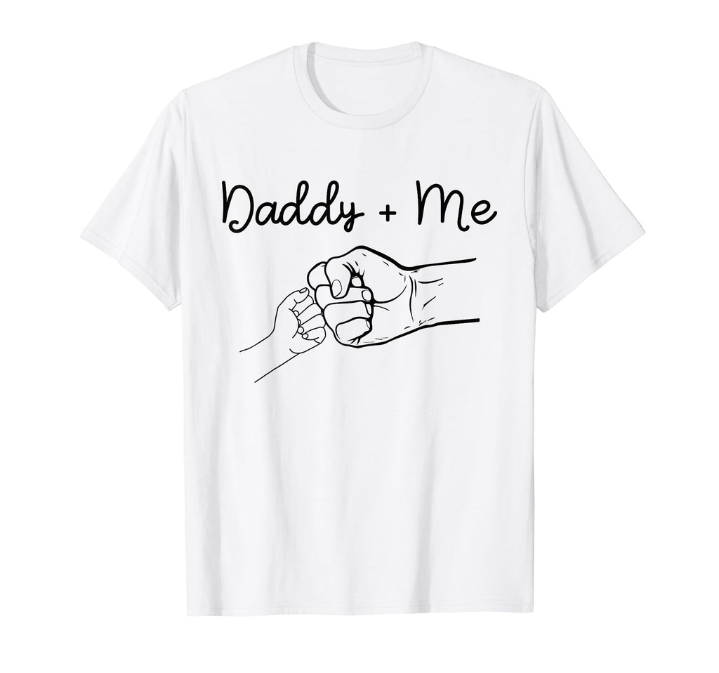 Daddy And Me Best Dad Ever Fist Bump T-Shirt - Novelty Apparel Men Women - T-Shirt, Sweatshirt, Hoodie