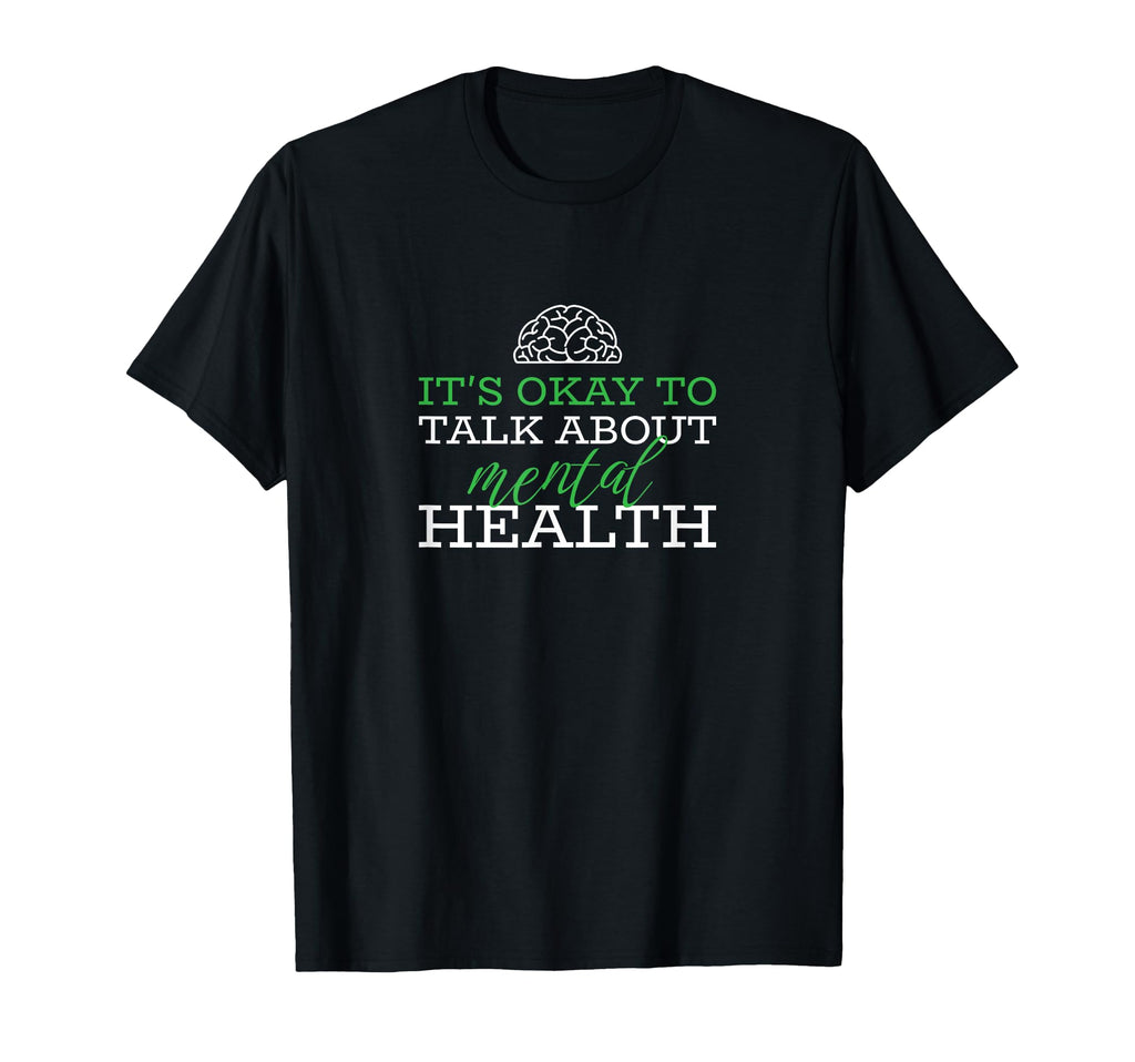 Its Okay To Talk About Mental Health T-Shirt - Unique Graphic Men Women - T-Shirt, Sweatshirt, Hoodie