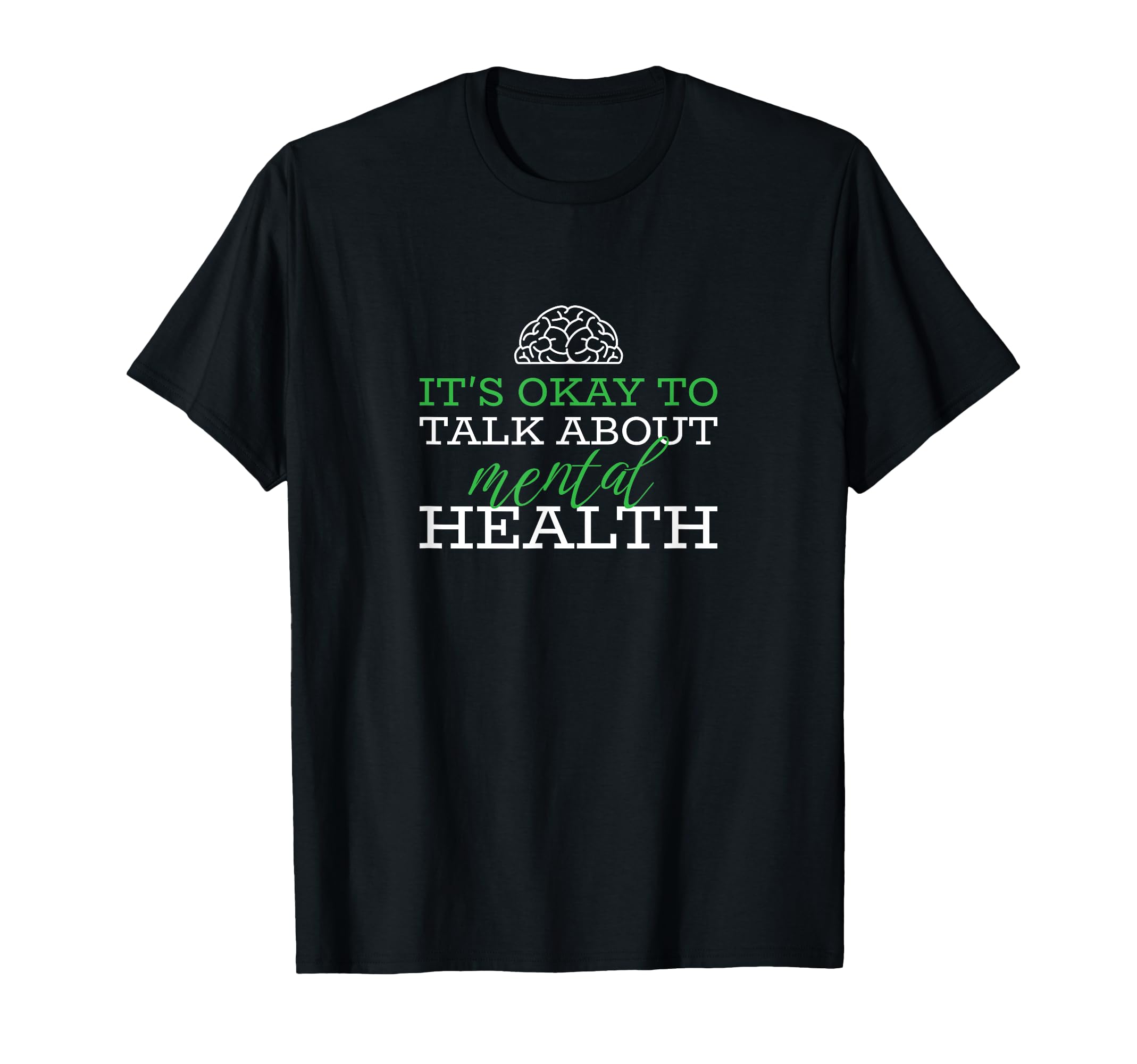 Its Okay To Talk About Mental Health T-Shirt - Unique Graphic Men Women - T-Shirt, Sweatshirt, Hoodie
