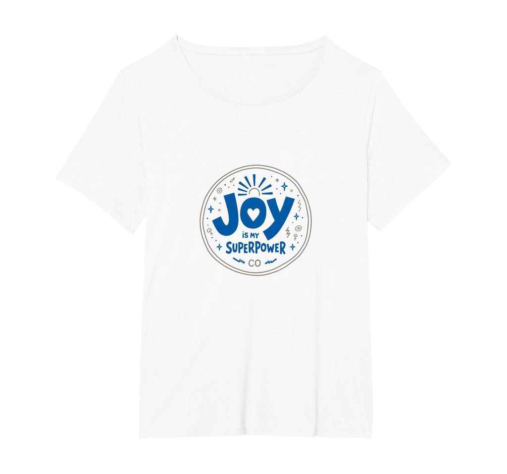 Choose Joy Joy Is My Superpower T-Shirt - Casual Everyday Wear Men Women - T-Shirt, Sweatshirt, Hoodie