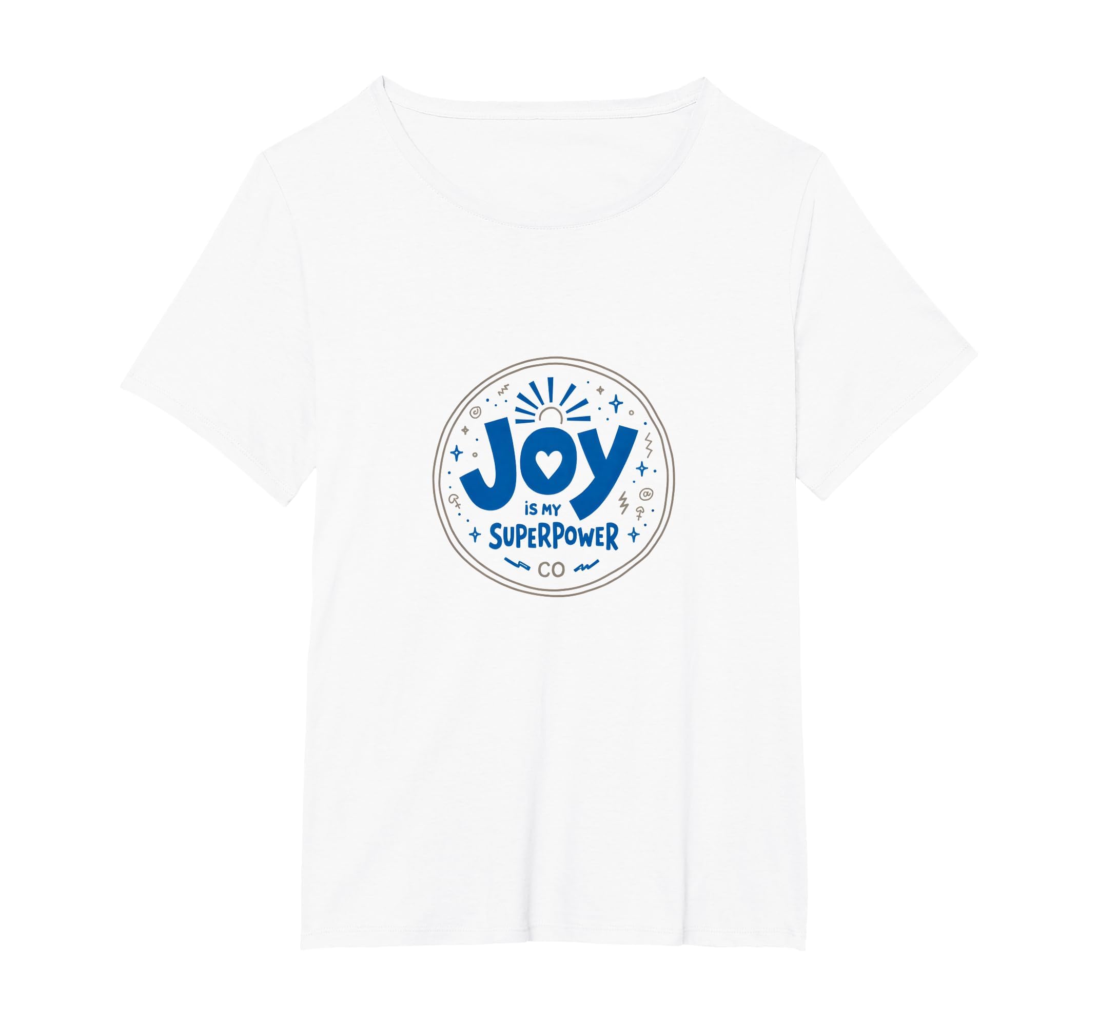 Choose Joy Joy Is My Superpower T-Shirt - Streetwear Style for Adults - T-Shirt, Sweatshirt, Hoodie