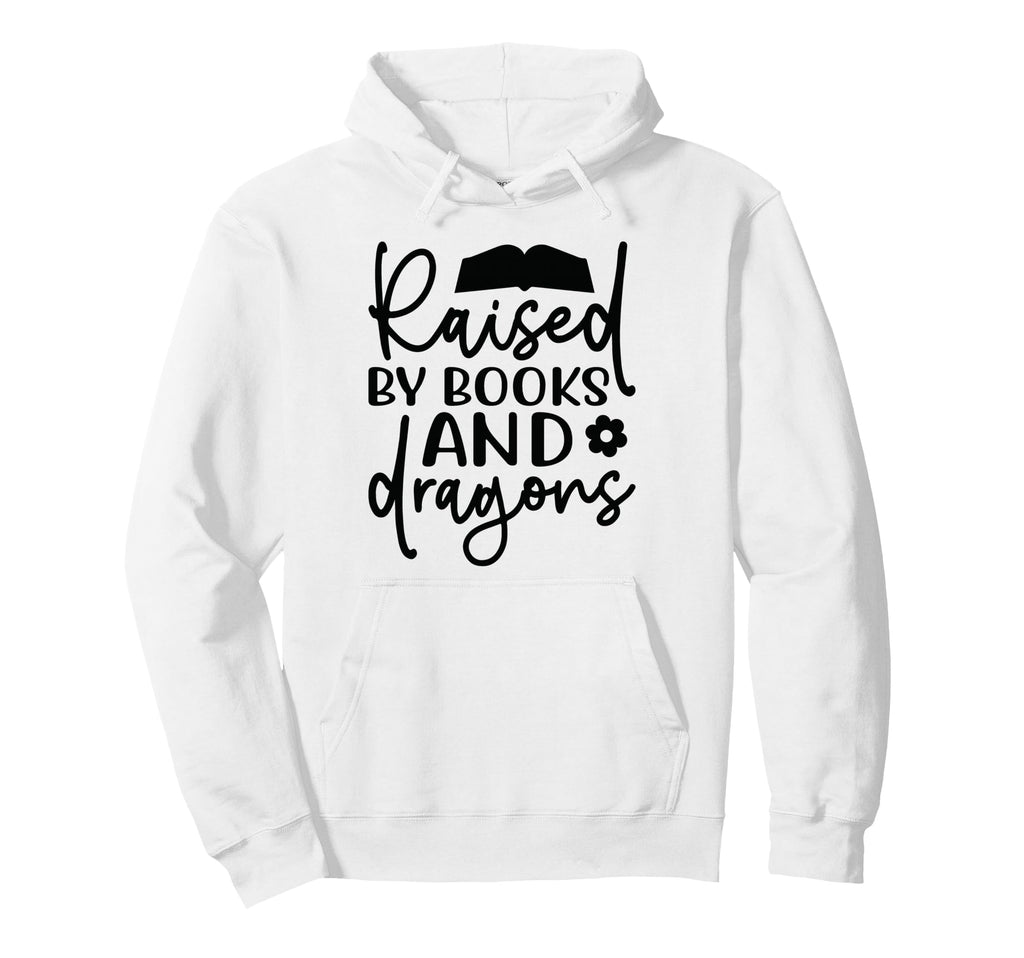 Raised Books And Dragons Fantasy Book Lover Hoodie - Graphic Print Unisex - T-Shirt, Sweatshirt, Hoodie