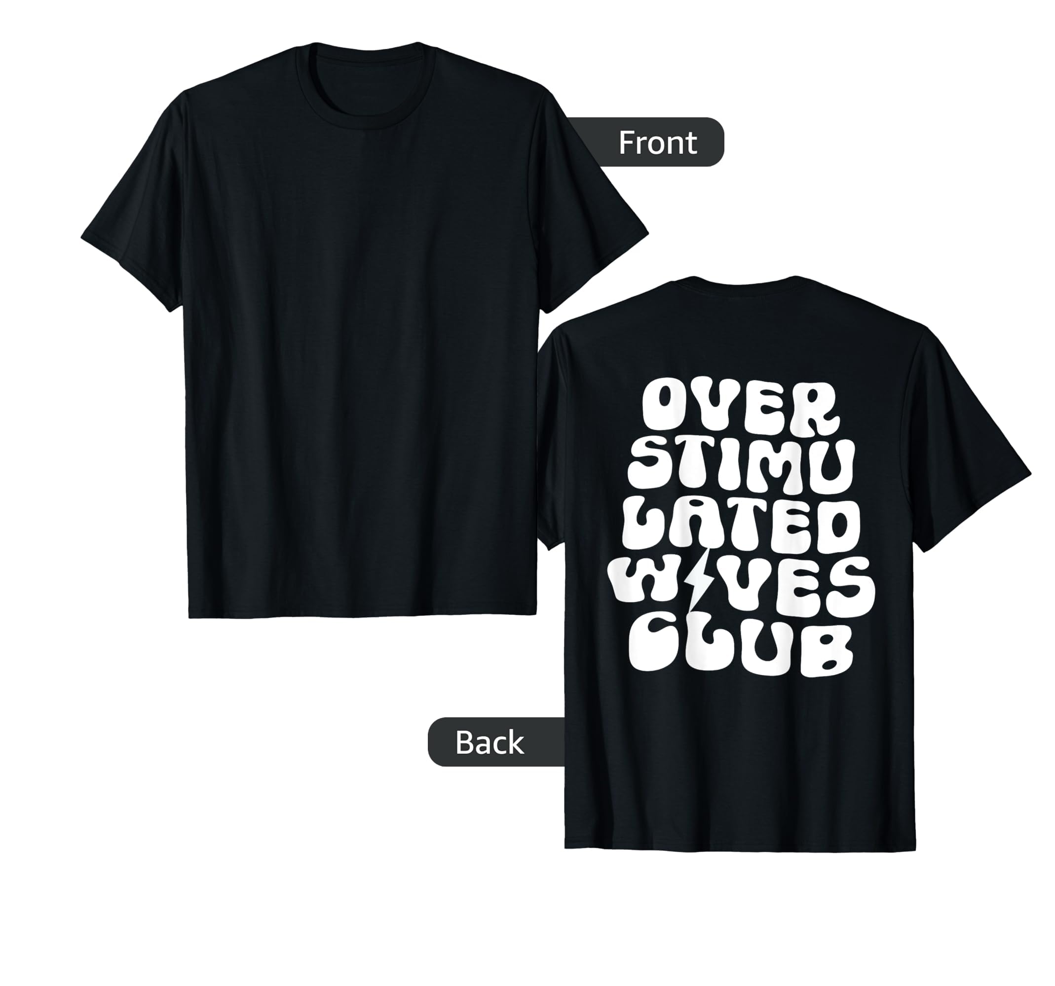 Groovy Overstimulated Wives Club T-Shirt - Casual Everyday Wear Men Women - T-Shirt, Sweatshirt, Hoodie