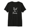 Trust Process Tri Blend T-Shirt - Minimalist Print Unisex - T-Shirt, Sweatshirt, Hoodie