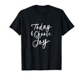 Christian Shirts Lovely Gift Today I T-Shirt - Novelty Apparel for Adults - T-Shirt, Sweatshirt, Hoodie