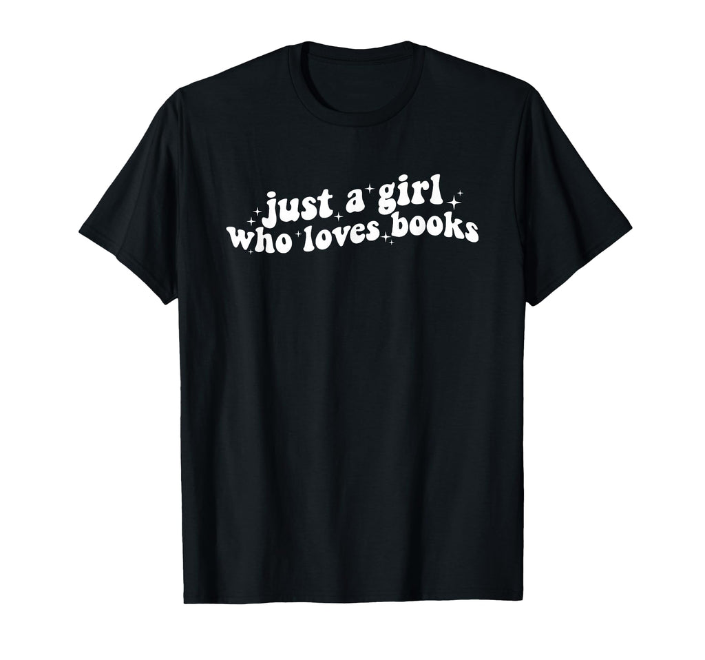 Just Who Loves Books Book Lovers T-Shirt - Unique Graphic for Adults - T-Shirt, Sweatshirt, Hoodie