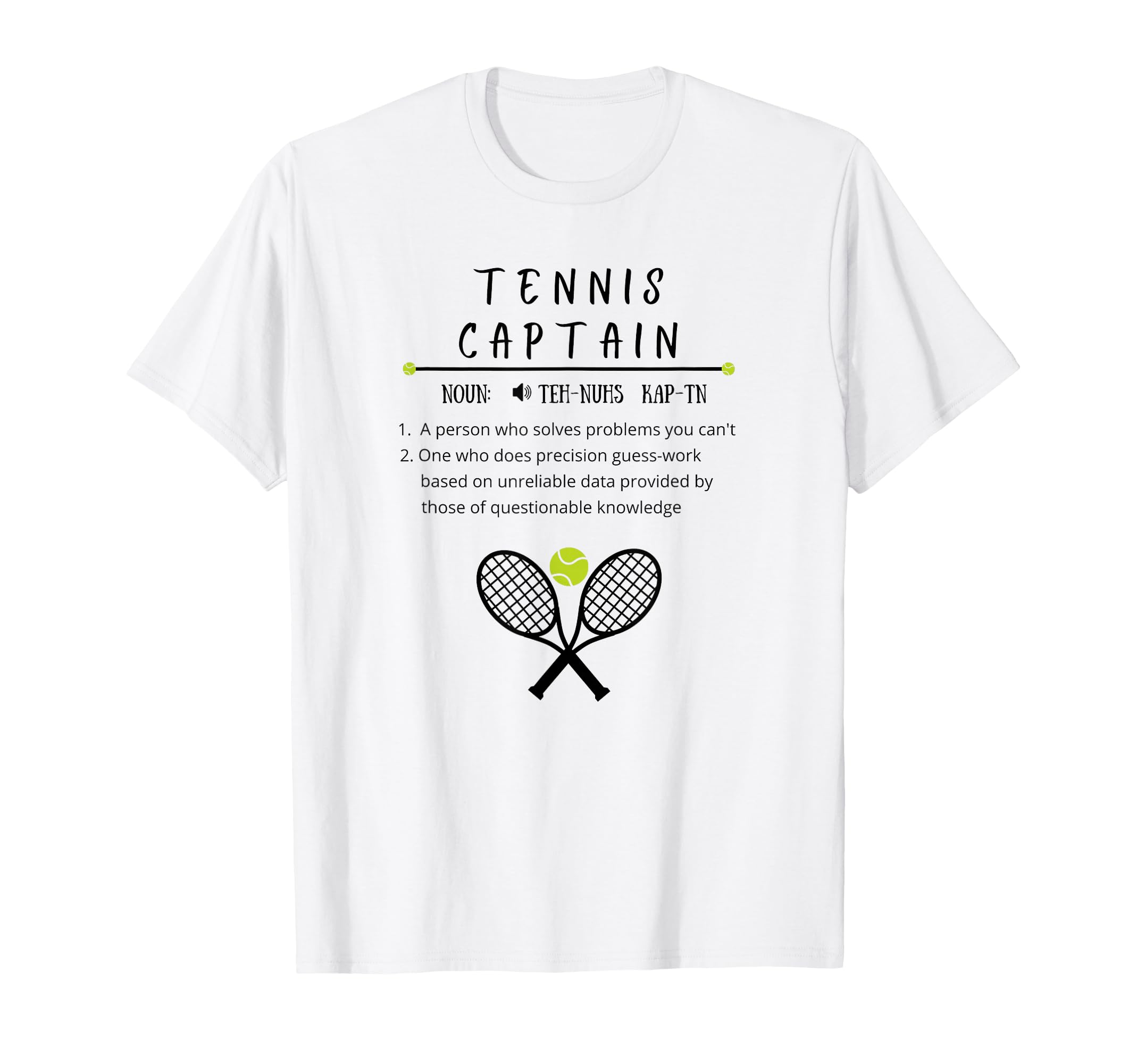 Tennis Captain Funny Sports Tennis T-Shirt - Streetwear Style Men Women - T-Shirt, Sweatshirt, Hoodie