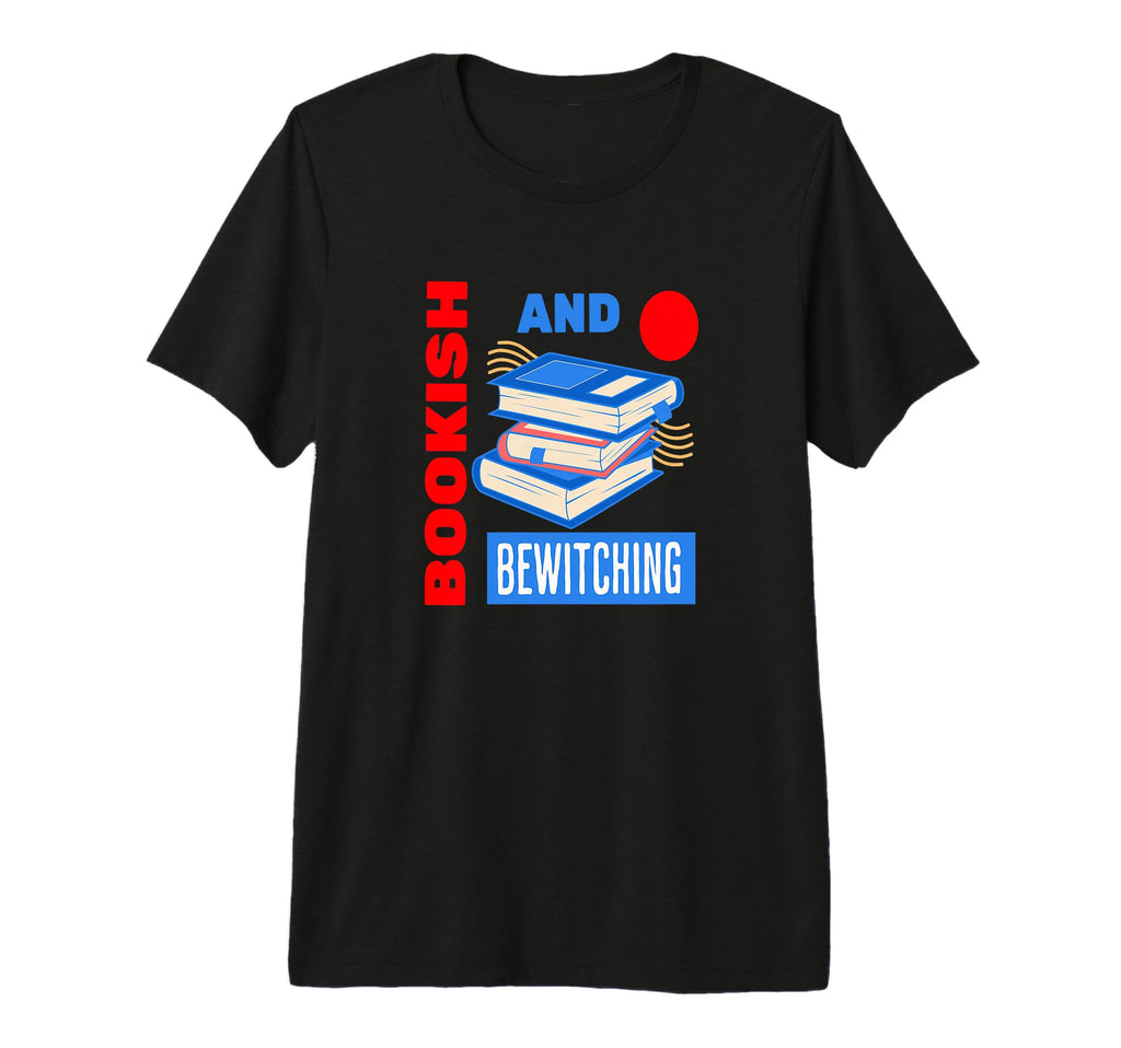 Bookish And Bewitching Magical Literary T-Shirt - Streetwear Style Unisex - T-Shirt, Sweatshirt, Hoodie