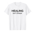 Healing Isnt Linear Mental Health T-Shirt - Unique Graphic Unisex - T-Shirt, Sweatshirt, Hoodie