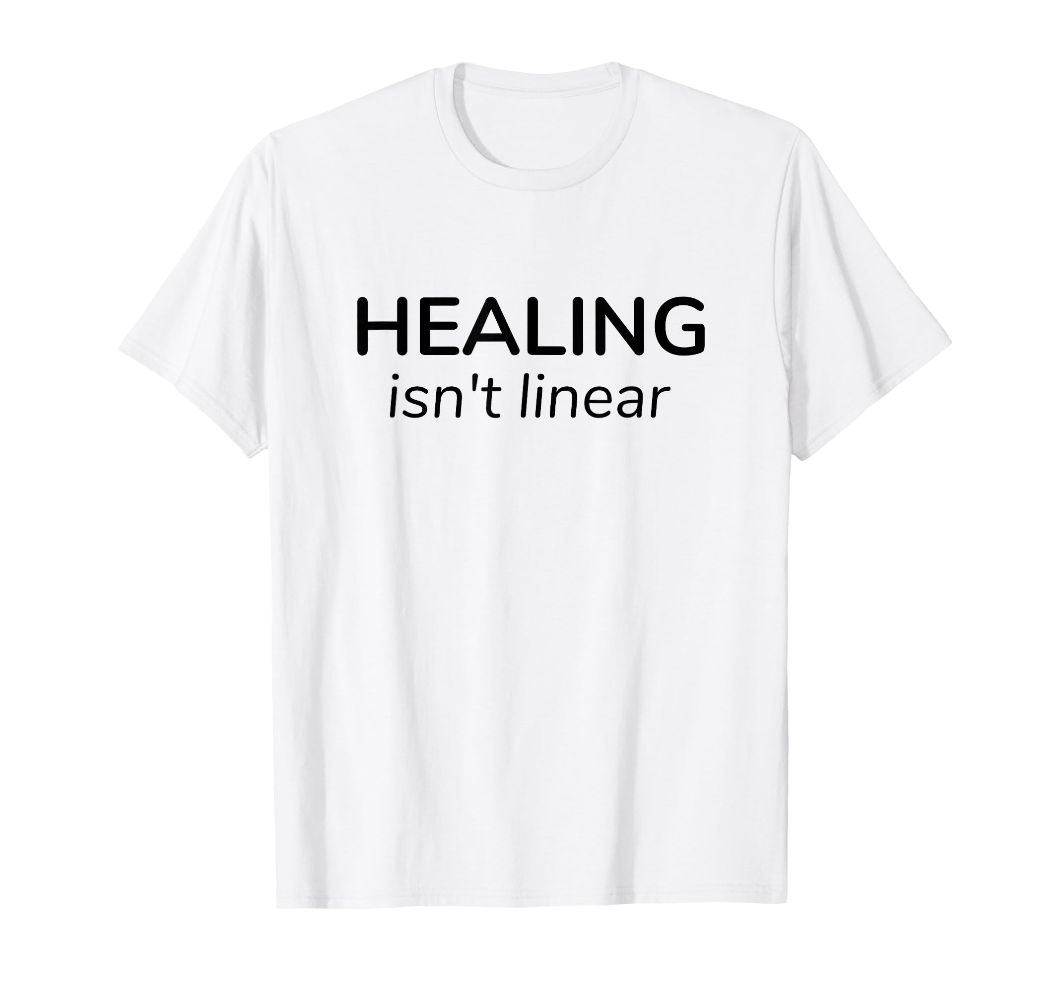 Healing Isnt Linear Mental Health T-Shirt - Unique Graphic Unisex - T-Shirt, Sweatshirt, Hoodie