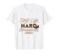 Soft Life Hard Boundaries Self Care T-Shirt - Aesthetic Graphic Unisex - T-Shirt, Sweatshirt, Hoodie