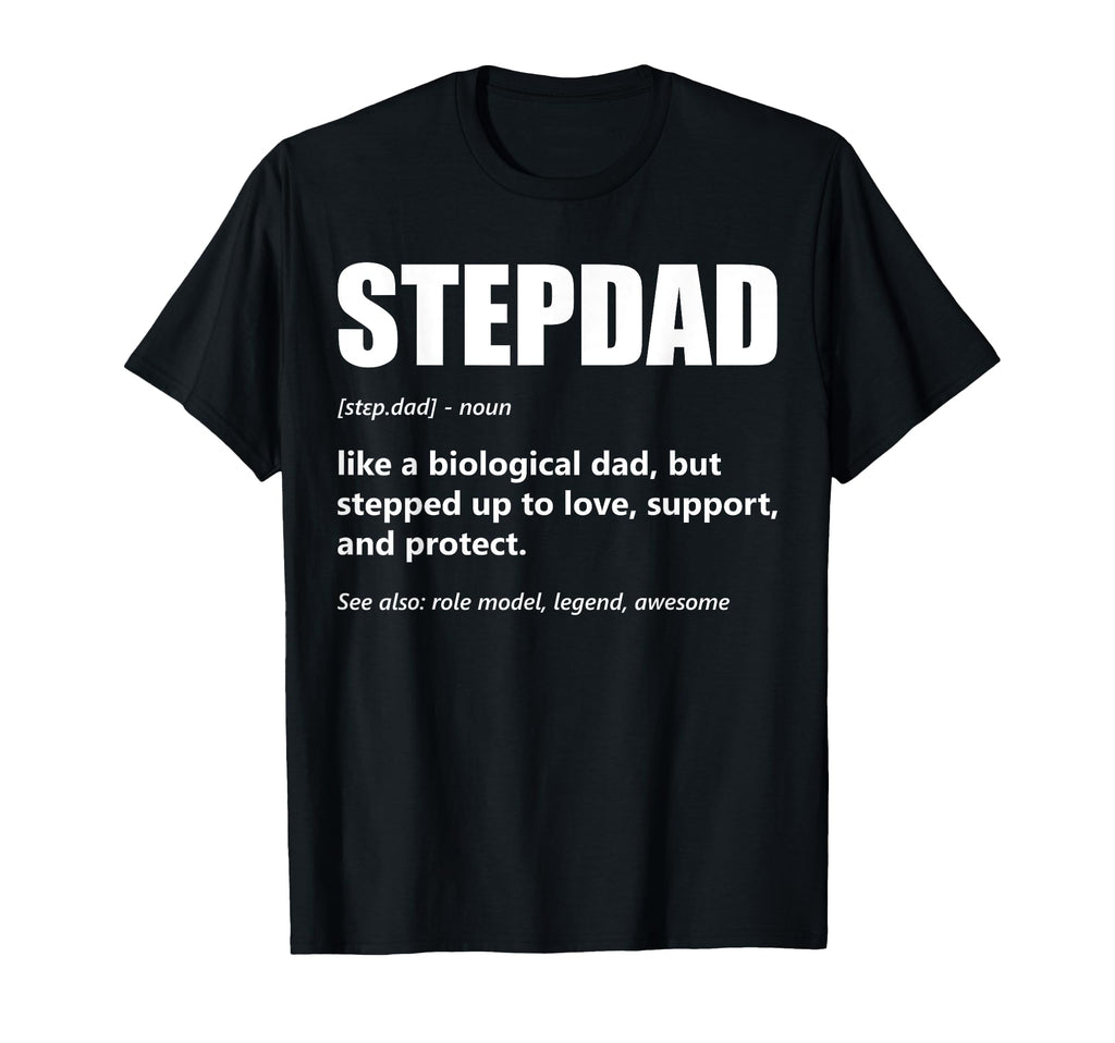 Stepdad Definition Fathers Day T-Shirt - Unique Graphic for Adults - T-Shirt, Sweatshirt, Hoodie