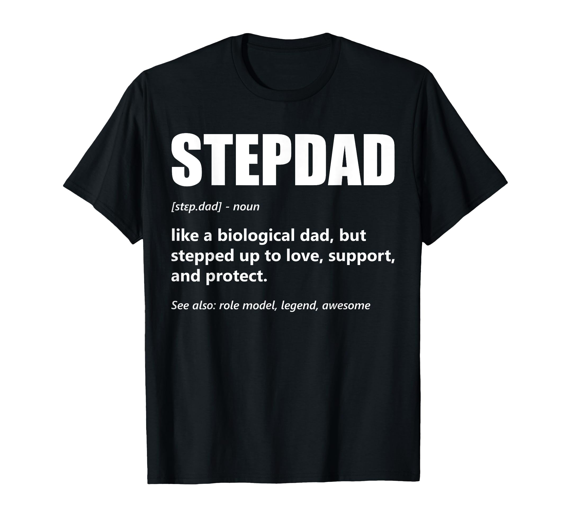 Stepdad Definition Fathers Day T-Shirt - Unique Graphic for Adults - T-Shirt, Sweatshirt, Hoodie