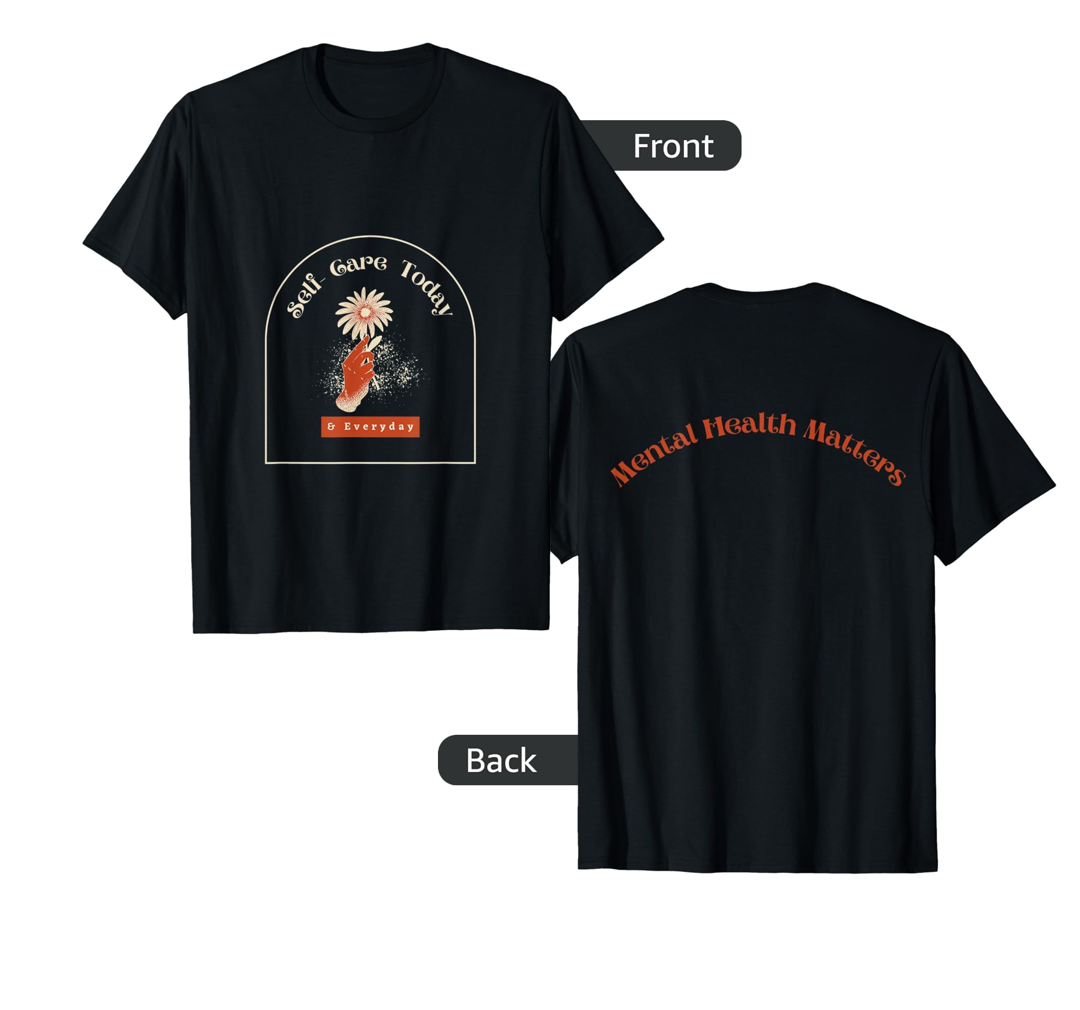 Self Care Mental Health T-Shirt - Unique Graphic Unisex - T-Shirt, Sweatshirt, Hoodie