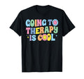 Going To Therapy Is Self Love T-Shirt - Fun Novelty Design Men Women - T-Shirt, Sweatshirt, Hoodie