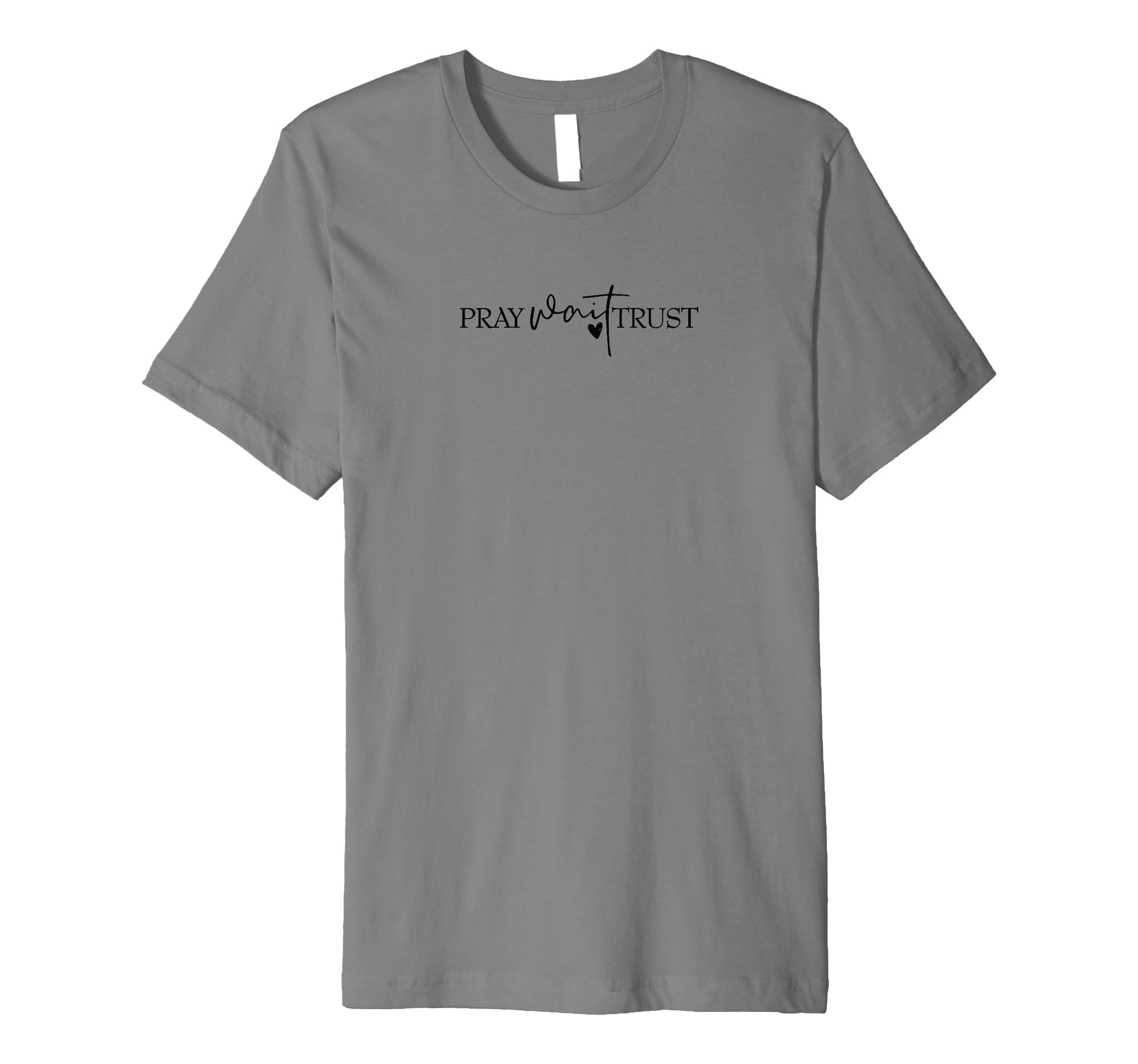 Pray Wait Trust Bible Poetic Section T-Shirt - Unique Graphic Men Women - T-Shirt, Sweatshirt, Hoodie