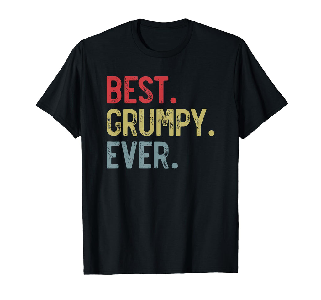 Mens Best Grumpy Ever Fathers Day T-Shirt - Trendy Graphic for Adults - T-Shirt, Sweatshirt, Hoodie