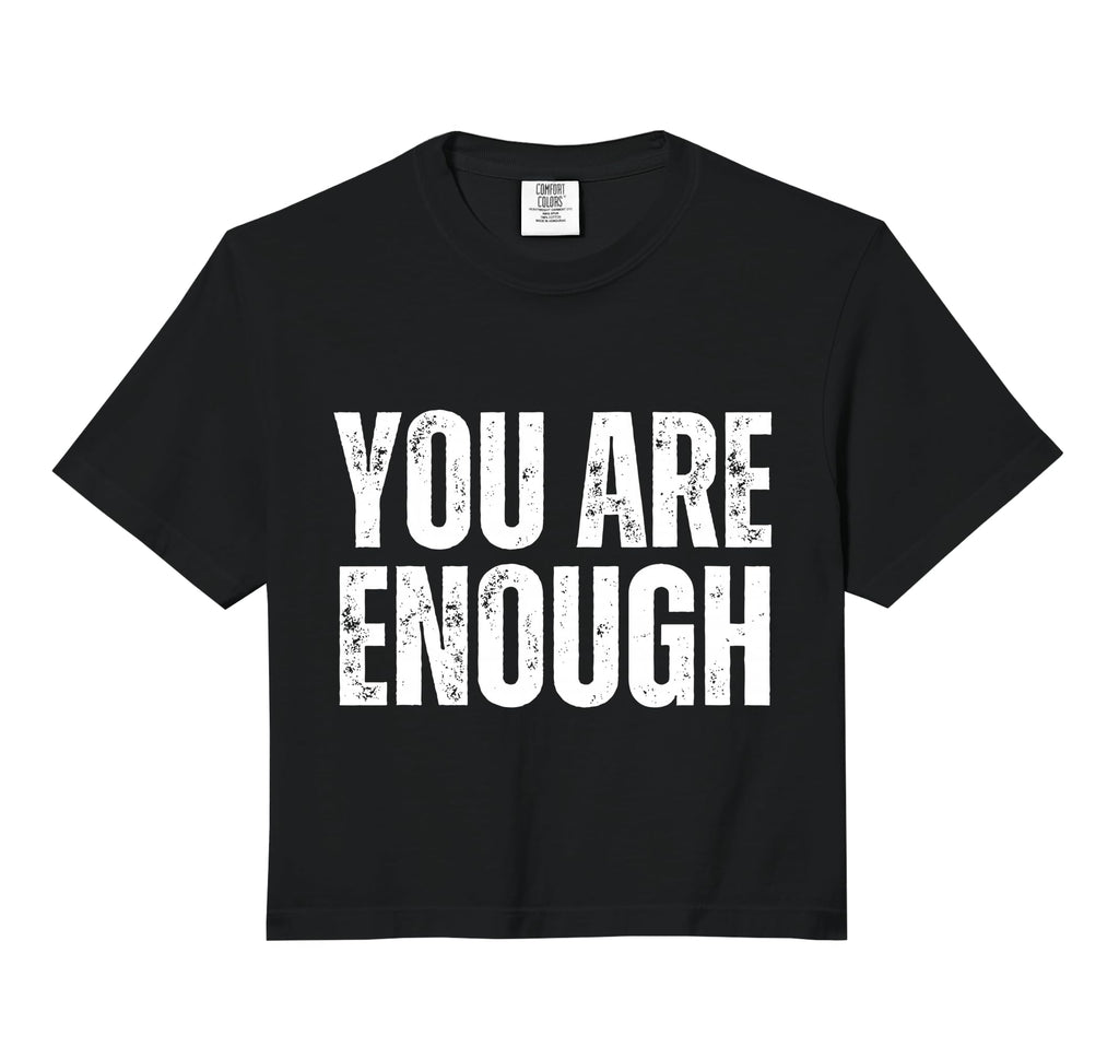 You Are Enough Positive Sweatshirt - Casual Everyday Wear Men Women - T-Shirt, Sweatshirt, Hoodie