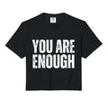 You Are Enough Positive Sweatshirt - Casual Everyday Wear Men Women - T-Shirt, Sweatshirt, Hoodie