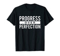 Progress Over Perfection Growth T-Shirt - Fun Novelty Design Unisex - T-Shirt, Sweatshirt, Hoodie