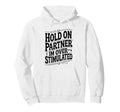 Hold Partner Funny Opossum Meme Hoodie - Casual Everyday Wear Men Women - T-Shirt, Sweatshirt, Hoodie