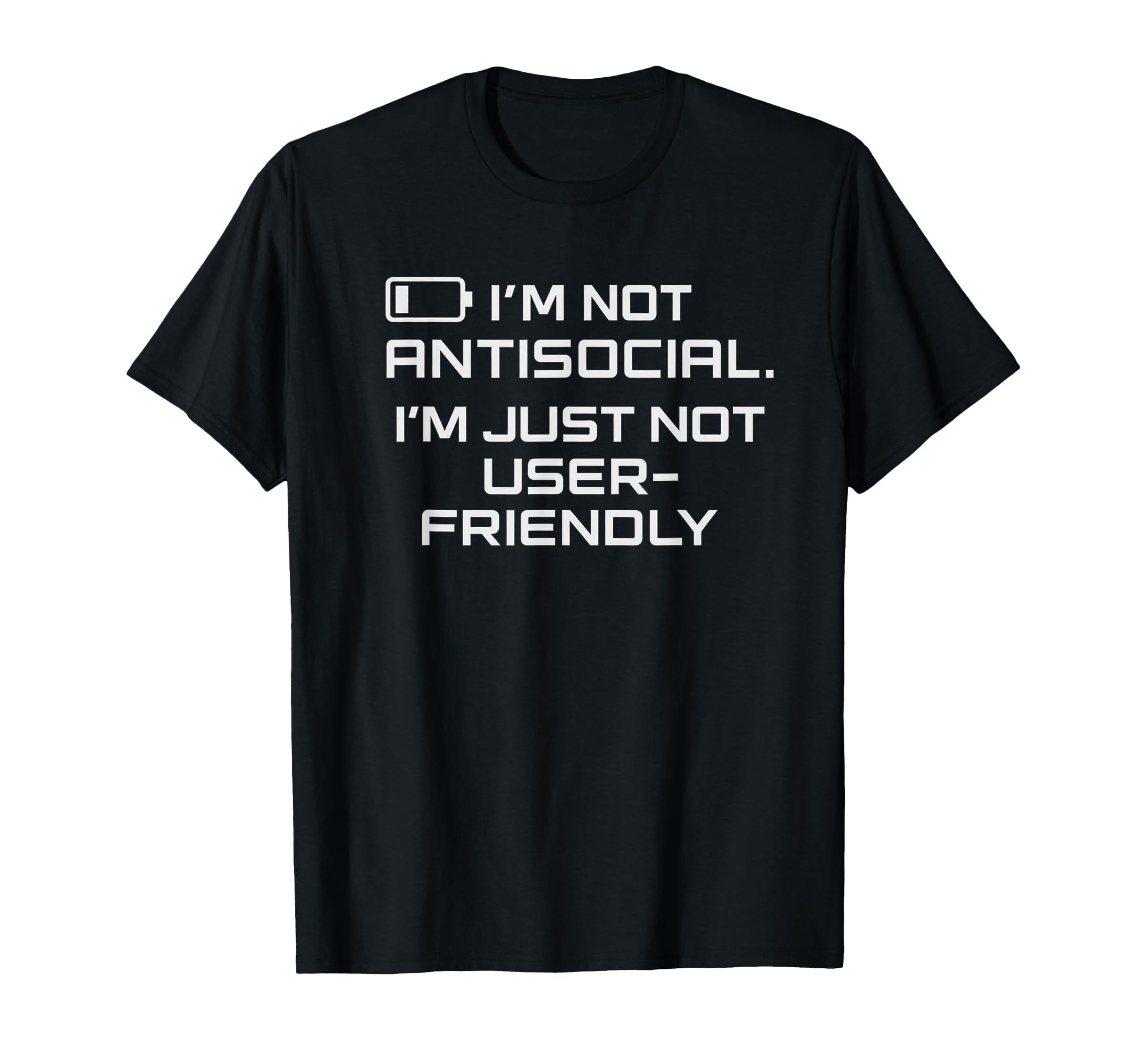 Tech Introvert Im Not Antisocial T-Shirt - Fun Novelty Design for Adults - T-Shirt, Sweatshirt, Hoodie