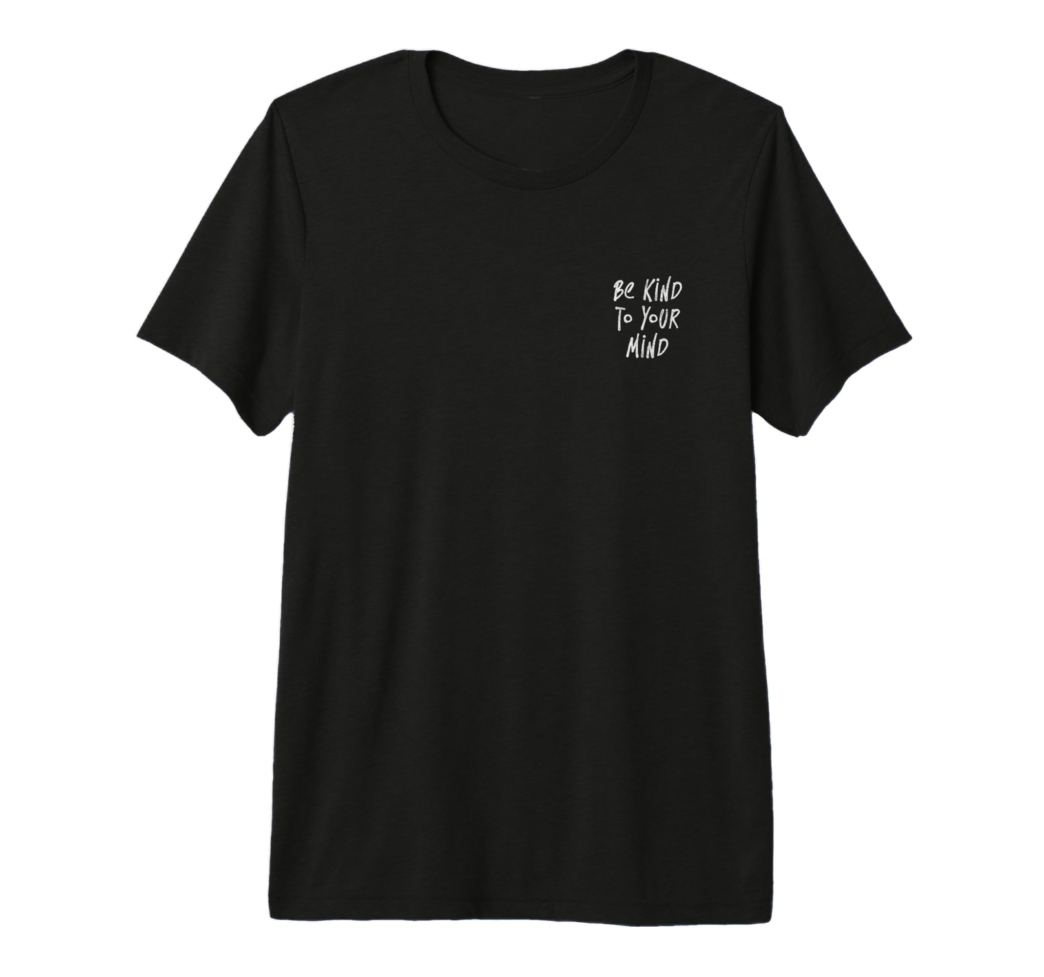 Be Kind To Your Mind Tri Blend T-Shirt - Unique Graphic Unisex - T-Shirt, Sweatshirt, Hoodie