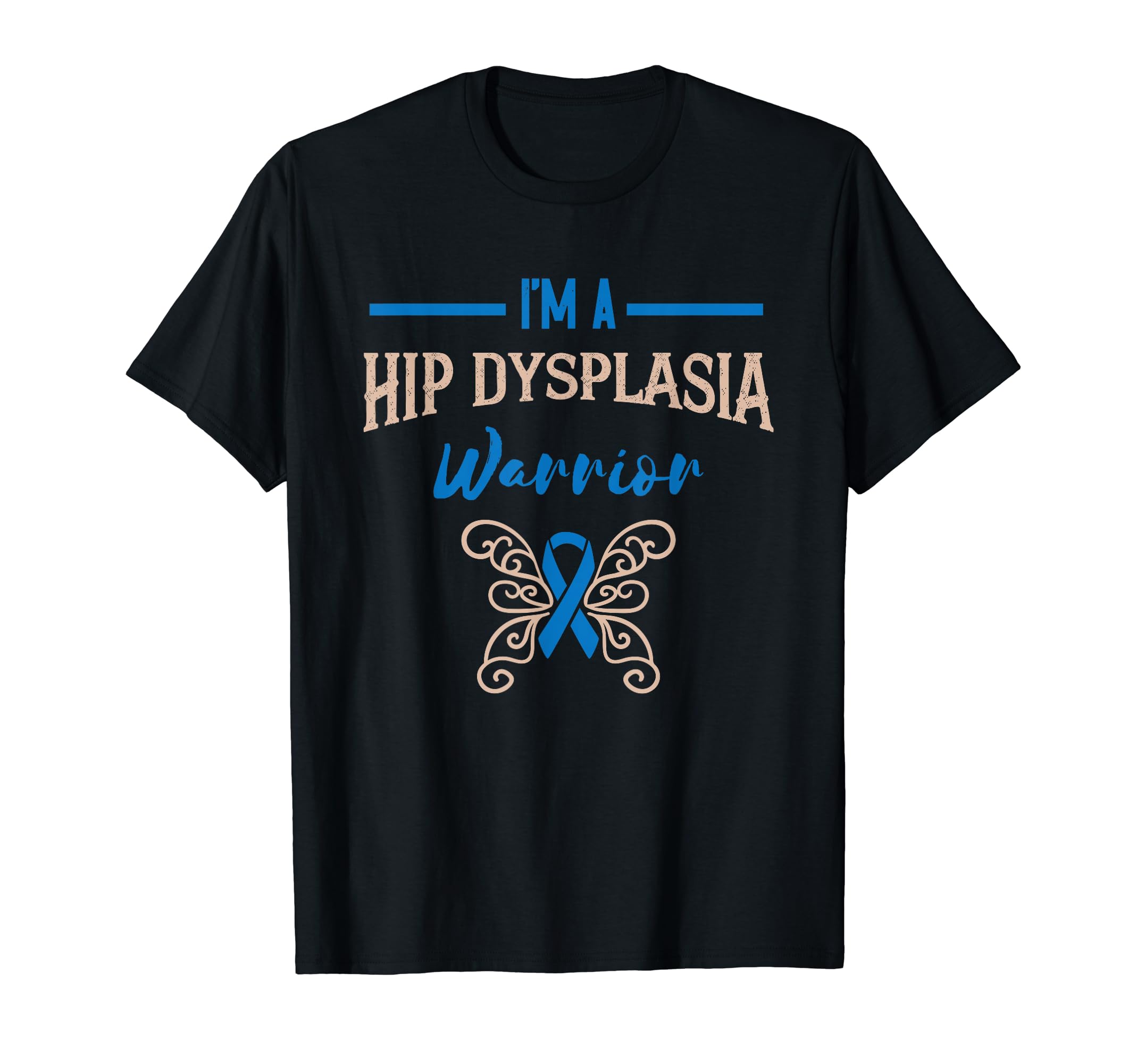 Hip Dysplasia Warrior Butterfly T-Shirt - Casual Everyday Wear Men Women - T-Shirt, Sweatshirt, Hoodie