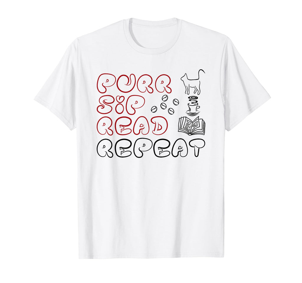 Purr Sip Read Repeat Cat Coffee Book T-Shirt - Fun Novelty Design Unisex - T-Shirt, Sweatshirt, Hoodie