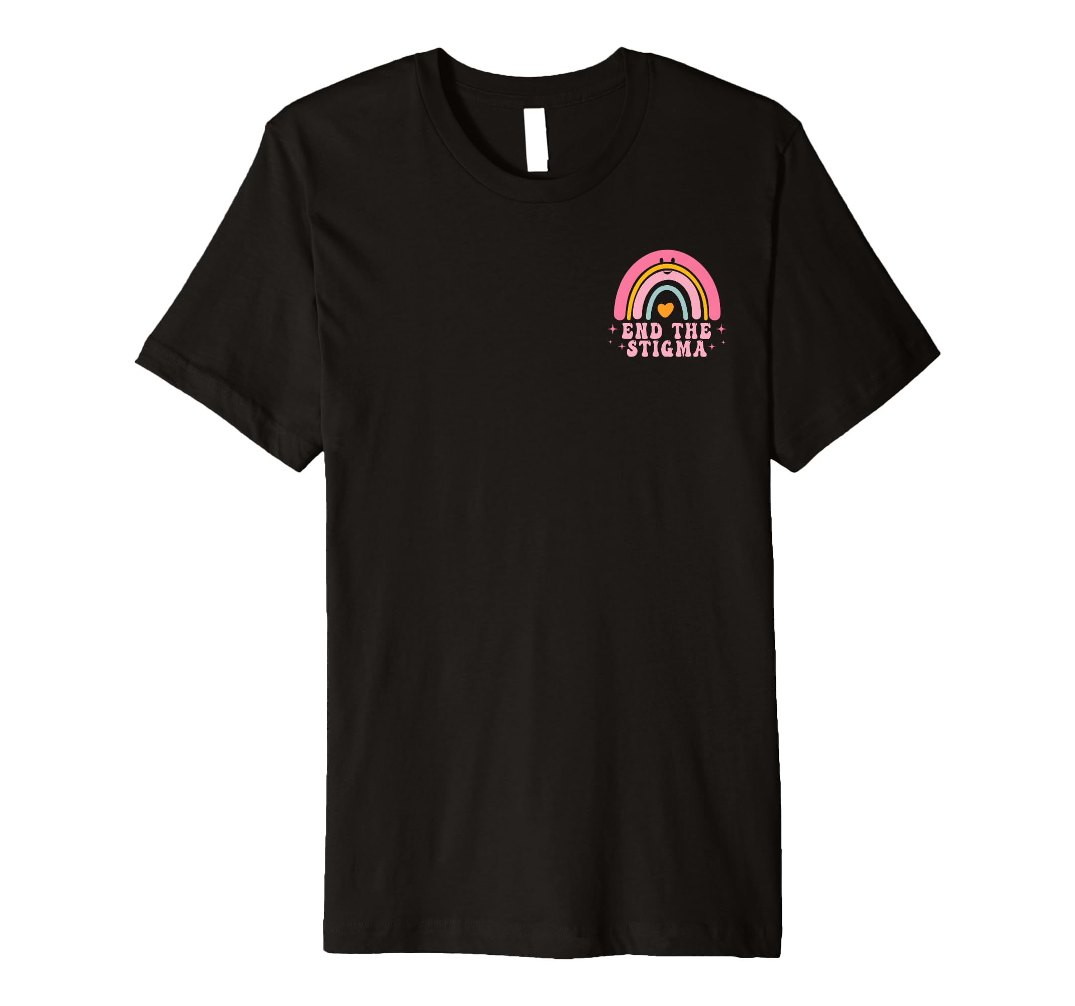 End Stigma Mental Health Matters Front T-Shirt - Novelty Apparel Men Women - T-Shirt, Sweatshirt, Hoodie